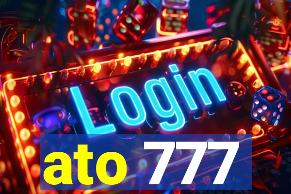 ato 777
